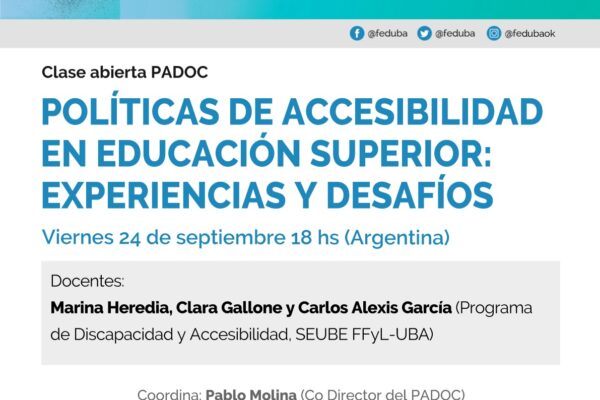Clase Abierta del PADOC. “Políticas de accesibilidad en educación superior: experiencias y desafíos”